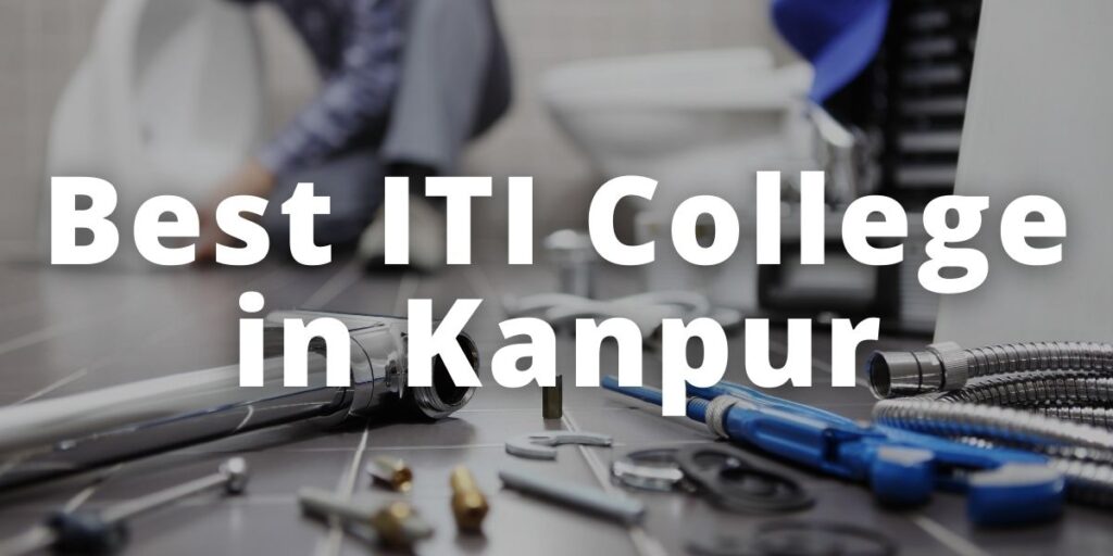 Best ITI College in Kanpur